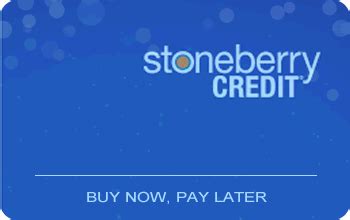 SHOP now PAY later. . Apply for stoneberry credit